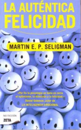 La Auténtica Felicidad / Authentic Happiness