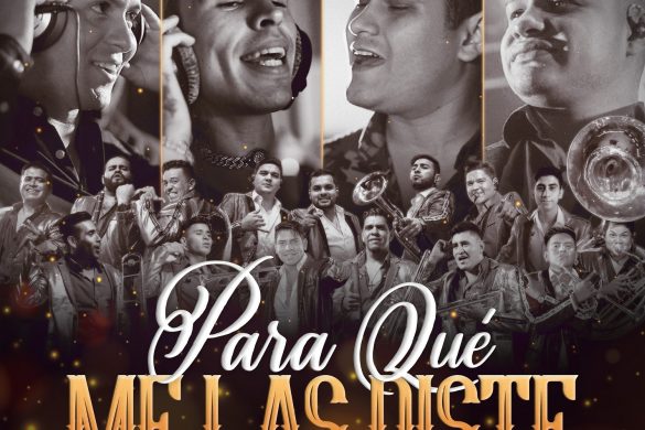 “Para Qué Me Las Diste”