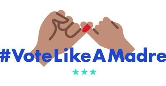 Celebridades Latinas Se Unen A  La Campaña #VoteLikeAMadre