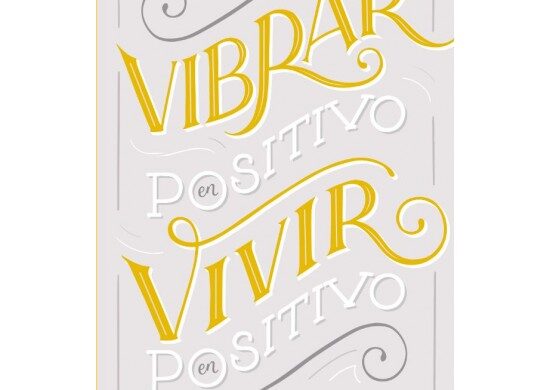 Vibrar En Positivo, Vivir En Positivo
