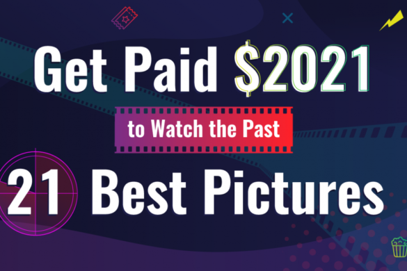 Get Paid $2,021 To Watch All Oscar Best Pictures
