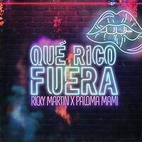 Ricky Martin & Paloma Mami Que Rico Fuera