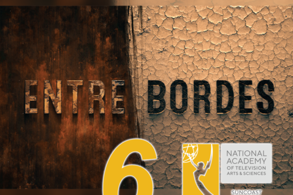 «Entre Bordes» 6 Nominaciones A Los Suncoast Emmy Awards