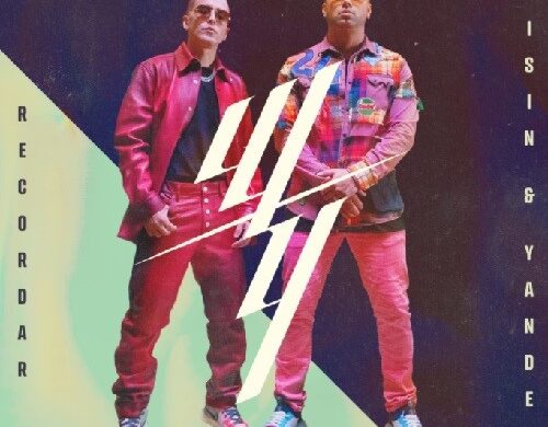 El Icónico Dúo Del Género Urbano WISIN Y YANDEL Estrena “RECORDAR”