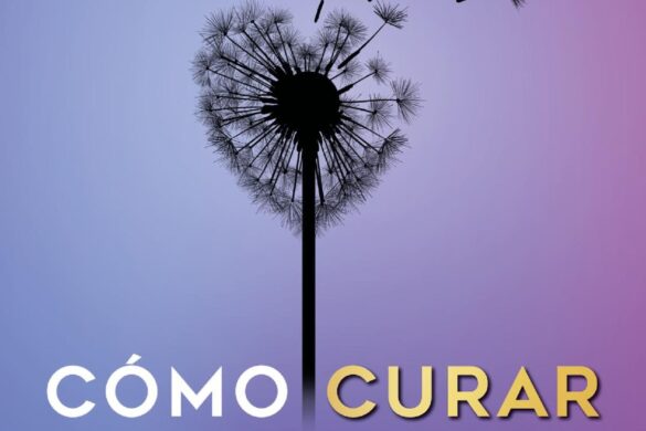 Como Curar Un Corazón Roto