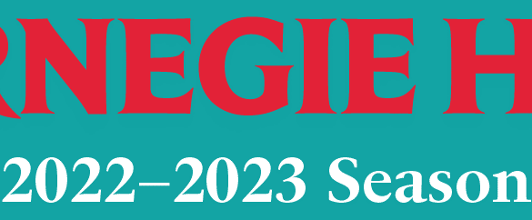 Carnegie Hall Announces 2022–2023 Season