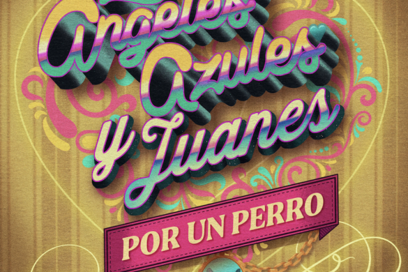 Los Ángeles Azules Lanzan Su Nuevo Tema “Por Un Perro” Feat. Juanes