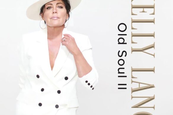 Kelly Lang’s New Album ‘Old Soul II’ Is Available Now