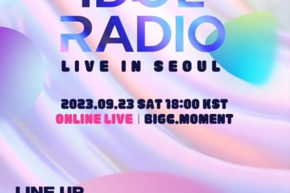 ‘IDOL RADIO LIVE In SEOUL’ Online The Largest K-Pop Concert