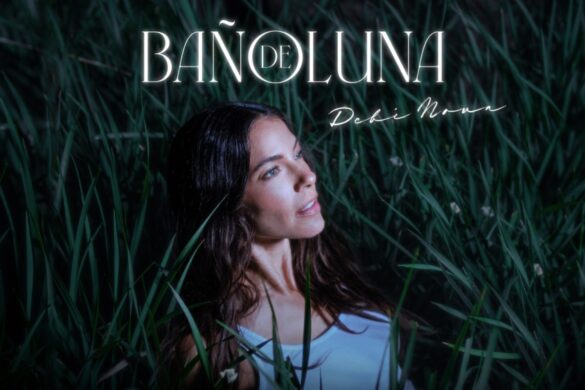 “Baño De Luna” De Debi Nova