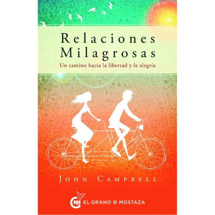 Relaciones Milagrosas Si desea sanar alguna relación difícil o mejorar la actual, encontrará un baúl lleno de herramientas prácticas en este libro.