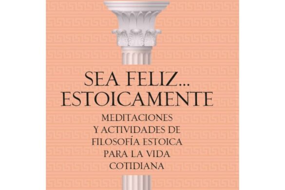 Sea Feliz Estoicamente