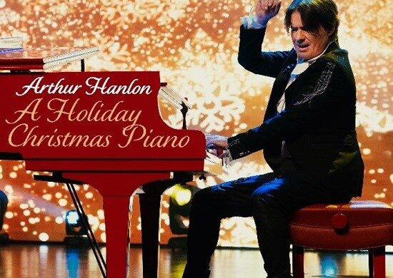 Arthur Hanlon Estrena ‘A Holiday Christmas Piano’