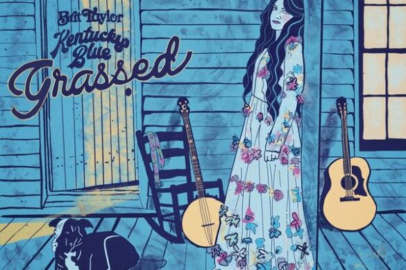 Brit Taylor’s Kentucky Bluegrassed Available Now