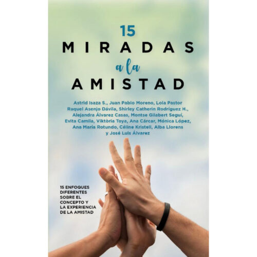 15 Miradas A La Amistad Los autores de este libro son varios y viven en Estados Unidos. Son periodistas, activos en medios y cada uno ofrece su propio relato.