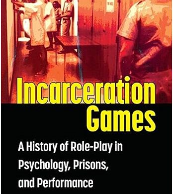 A History Of Role-Play In Psychology Prisons And Performance