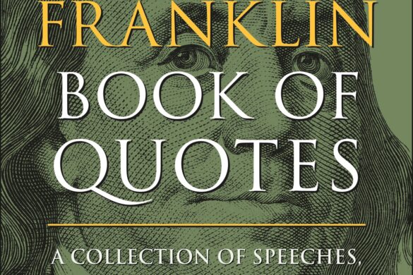 The Benjamin Franklin Book Of Quotes