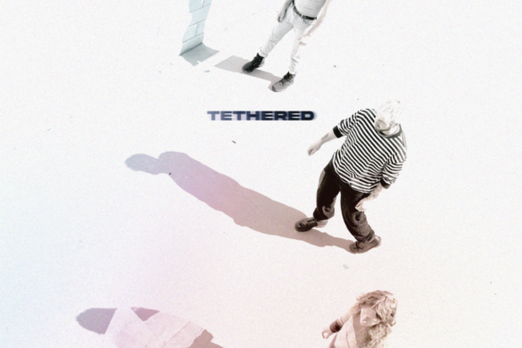Alt-Pop Band Flor Is «Tethered» To Real Love On New Single