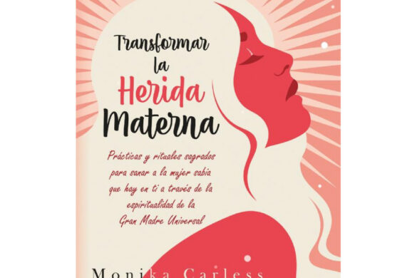Transformar La Herida Materna