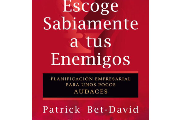 Escoge Sabiamente A Tus Enemigos