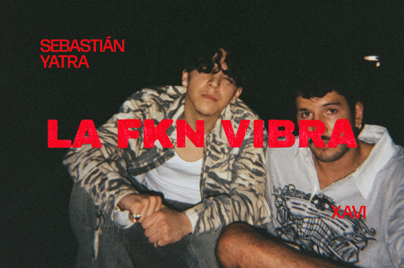 Sebastián Yatra Presenta “La FKN Vibra” Junto A Xavi