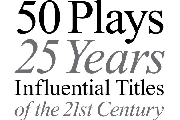 American Theatre Releases “50 Plays/25 Years” List Of Influential Works