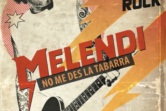 MELENDI Estrena ‘No Me Des Más La Tabarra’