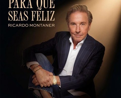 Ricardo Montaner Estrena “Para Que Seas Feliz”