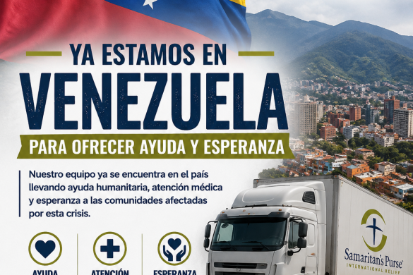 Samaritan’s Purse Despliega Hospital Móvil En Venezuela